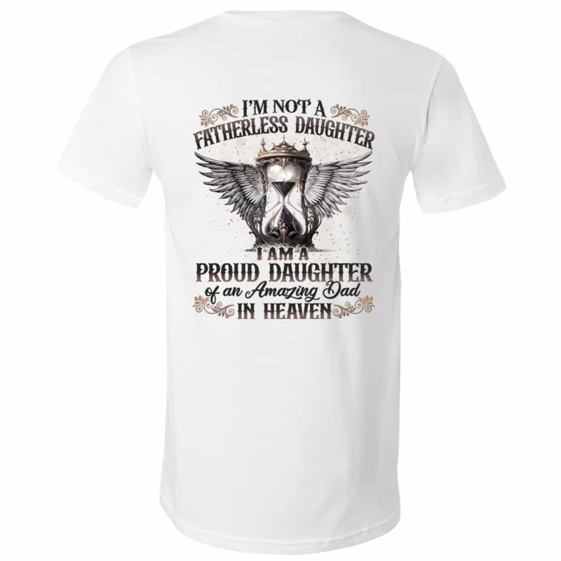 I'm Not A Fatherless Daughter, White, V-Neck T-Shirt
