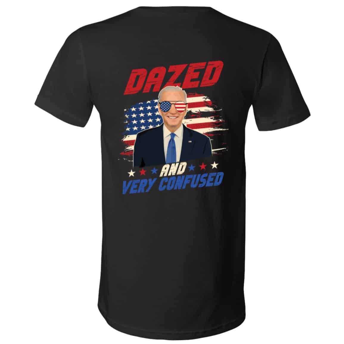 Funny Joe Biden Dazed And Very Confused 4th of July Print on Back T-Shirt, Black, V-Neck T-Shirt