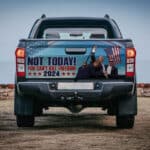 8VT. Trump Not Today tailgate mk3