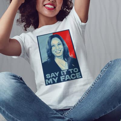 Alternative view of Say It To My Face Kamala Harris T-Shirt - Funny Trendy Saying Shirt