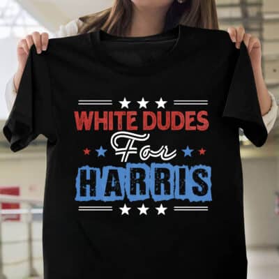 White Dudes For Harris 2024 T-Shirt - Support Kamala Harris Shirt