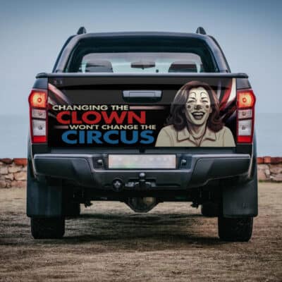 Changing The Clown Won't Change The Circus Funny Kamala Harris Truck Tailgate Decal Sticker Wrap