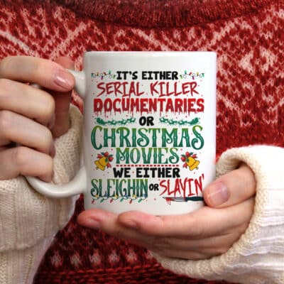 It's Either Serial Killer Documentaries Or Christmas Movies Ceramic Coffee Mug - Water Bottle - Travel Mug