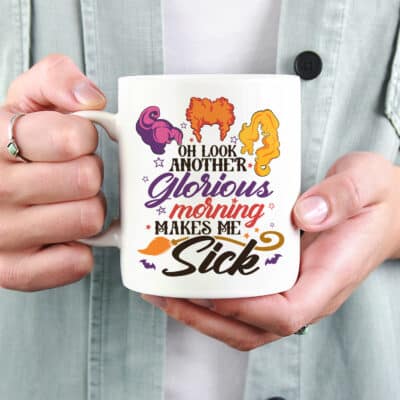 Alternative view of Oh Look Another Glorious Morning Makes Me Sick Funny Hocus Pocus Ceramic Coffee Mug - Water Bottle - Travel Mug