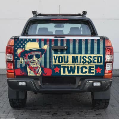 You Missed Twice Funny Trump 2024 Truck Tailgate Decal Sticker Wrap - Vinyl Graphic Decal Bumper Sticker