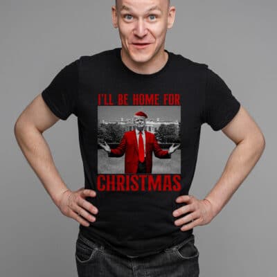 Alternative view of I'll Be Home For Christmas Donald Trump T-Shirt - Support Trump Presidential Election Shirt