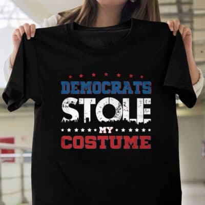 Democrats Stole My Costume T-Shirt - Funny Presidential Election Shirt
