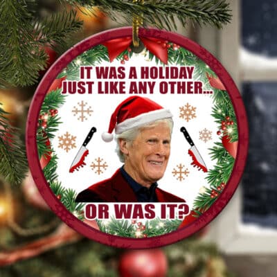 It Was A Holiday Just Like Any Other Funny Keith Morrison Ugly Christmas Circle Christmas Ornament Keepsake