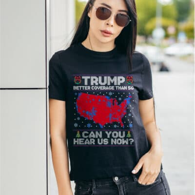 Alternative view of Trump Better Coverage Than 5G Can You Hear Us Now Ugly Christmas T-Shirt - Support Trump President 2025 Shirt