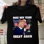 Make New Years Great Again Trump For President 2025 T-Shirt