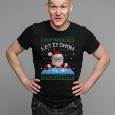 Santa Let It Snow Hilarious Humor Joke Funny Ugly Christmas T-Shirt