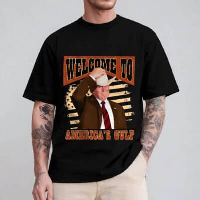 Welcome To America's Gulf Funny Trump Saying Mexico T-Shirt