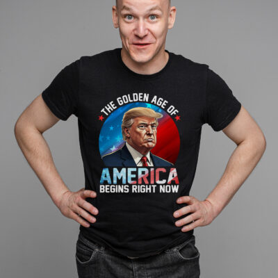 The Golden Age Of America Begins Right Now Donald Trump Inauguration 2025 T-Shirt