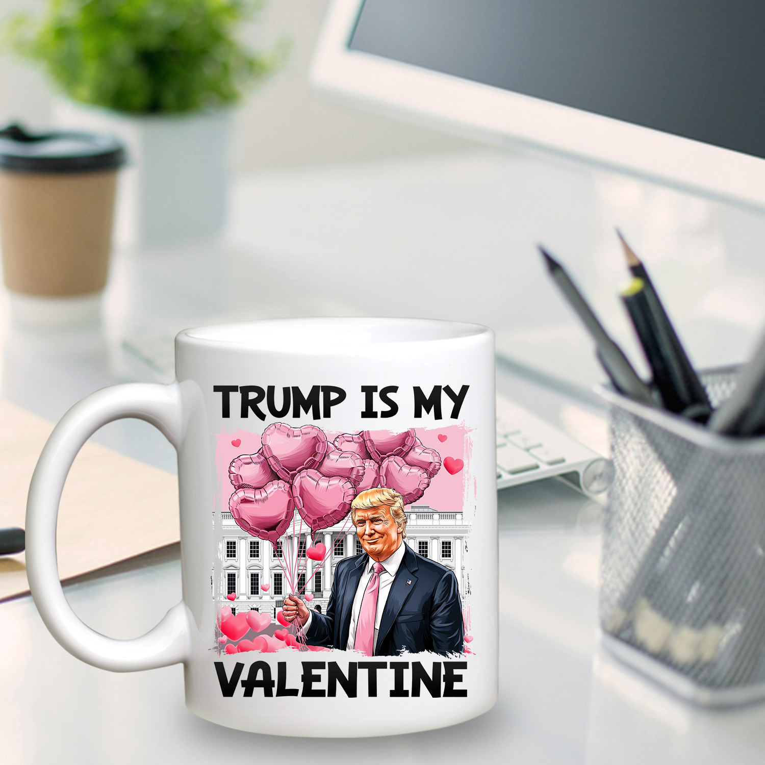 6VT. Trump Is My Valentine mug mk1