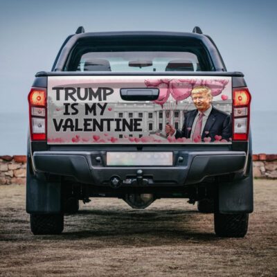Trump Is My Valentine Funny Truck Tailgate Decal Sticker Wrap - Vinyl Graphic Decal Bumper Sticker