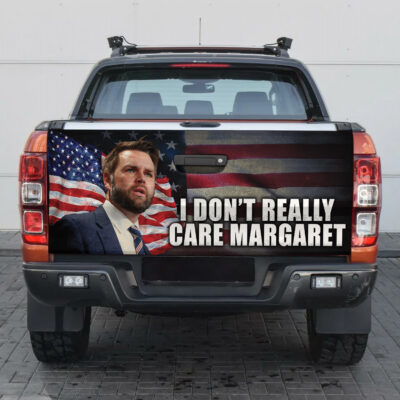 I Don't Really Care Margaret Funny JD Vance Saying Truck Tailgate Decal Sticker Wrap