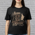 Some Of Us Are Just Different Witch T-Shirt - Witch V-Neck Shirt For Women