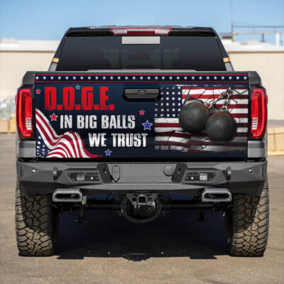 D.O.G.E In Big Balls We Trust 2025 US Flag Patriotic Political Truck Tailgate Decal Sticker Wrap