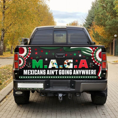 Alternative view of MAGA Mexicans Ain't Going Anywhere Truck Tailgate Decal Sticker Wrap - Vinyl Graphic Decal Bumper Sticker