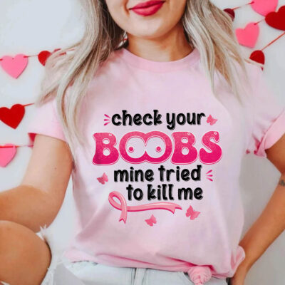 Check Your Boobs Mine Tried To Kill Me T-Shirt - Breast Cancer Awareness V-neck Shirt