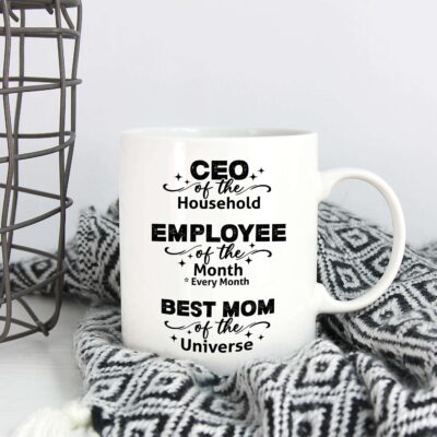 Alternative view of CEO Of The Household Employee Of The Month Best Mom Of The Universe Ceramic Coffee Mug - Travel Mug