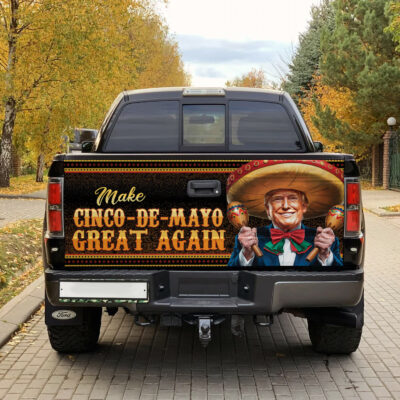 Alternative view of Make Cinco De Mayo Great Again Funny Trump Truck Tailgate Decal Sticker Wrap - Vinyl Graphic Decal Bumper Sticker