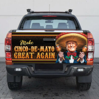 Make Cinco De Mayo Great Again Funny Trump Truck Tailgate Decal Sticker Wrap - Vinyl Graphic Decal Bumper Sticker