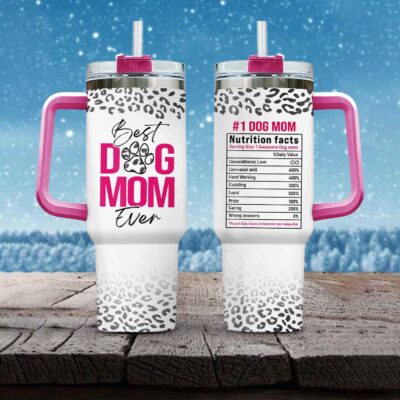 Best Dog Mom Ever Insulated Tumbler Cup With Handle and Straw - Dog Mom Gifts