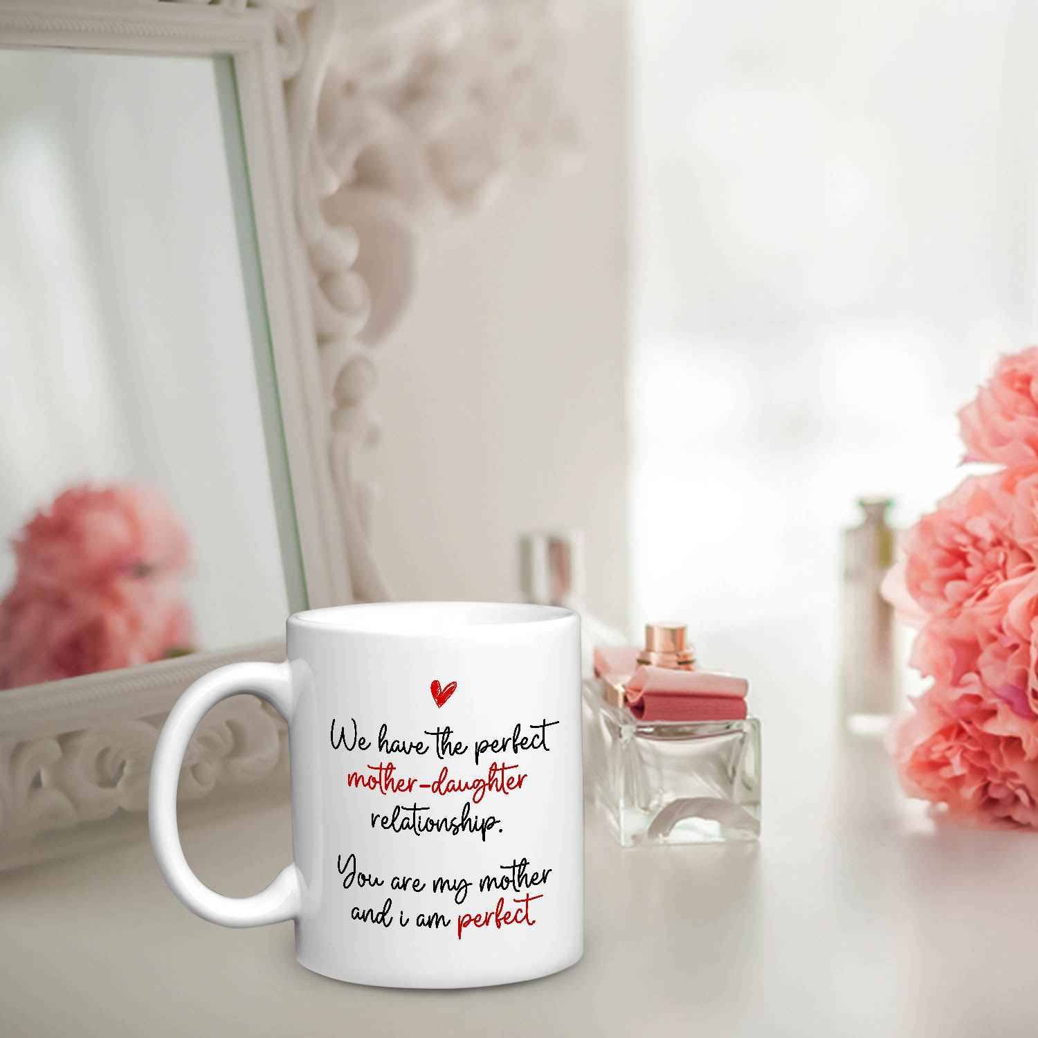 6VT. Perfect Mother Daughter mug mk7