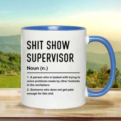 Shit Show Supervisor Definition Mug Coworker Gifts Sarcastic Boss Manager Funny Novelty Ceramic Accent Mug