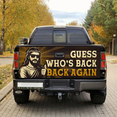 Alternative view of Guess Who's Back Back Again Funny Jesus Religious Truck Tailgate Decal Sticker Wrap