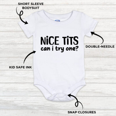 Alternative view of Nice Tits Can I Try One Baby Onesie – Funny Sarcastic Onesie For Babies & Infants