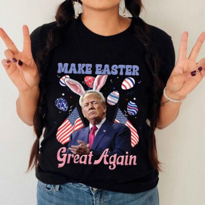 Make Easter Great Again Funny Trump Bunny T-Shirt