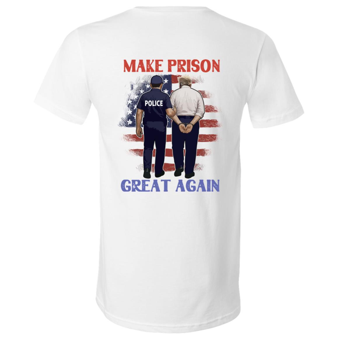 Make Prison Great Again Funny Trump Print On Back T-Shirt, White, V-Neck T-Shirt