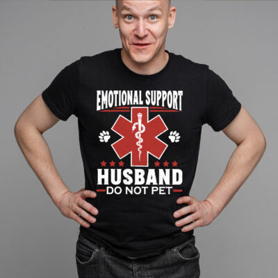 Alternative view of Emotional Support Husband Do Not Pet T-Shirt - Funny Husband Gifts