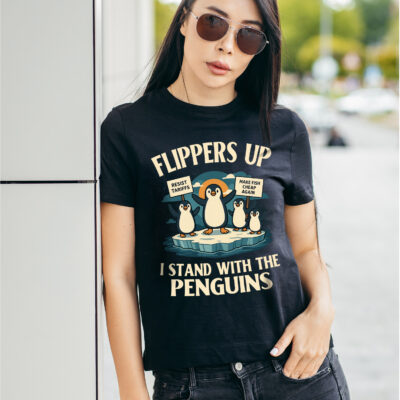 Alternative view of Flippers Up I Stand With The Penguins Funny Political T-Shirt