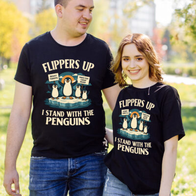 Flippers Up I Stand With The Penguins Funny Political T-Shirt