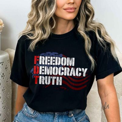 Freedom Democracy Truth American Flag Political Patriotic T-Shirt