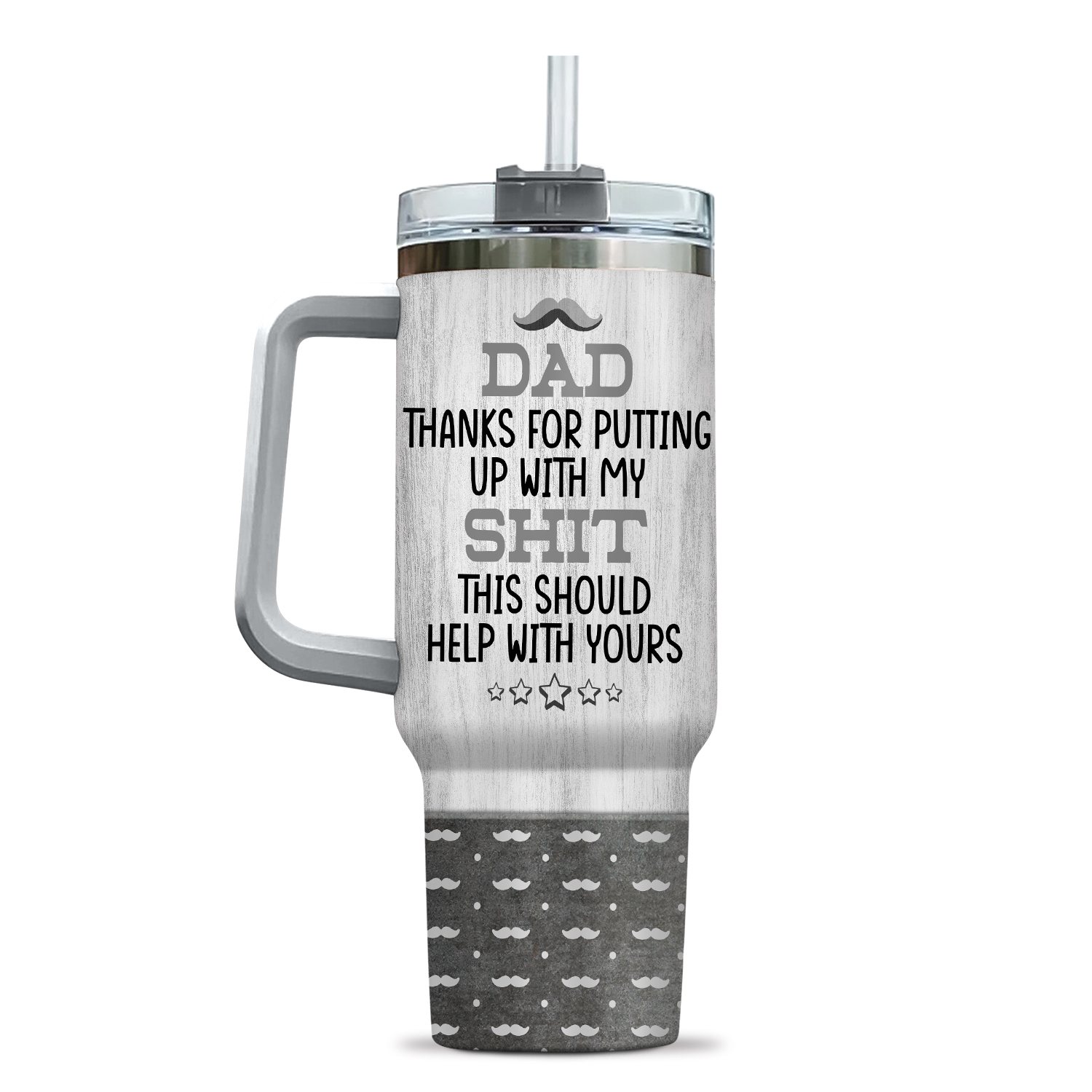 2VT. Dad Putting Up My Shit tumbler mk11