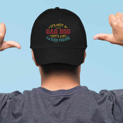 Alternative view of It’s Not a Dad Bod It’s a Father Figure Funny Father's Day Embroidered Twill Hat Adjustable Cap For Men