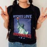 Bitches Love Independence Funny 4th Of July T-Shirt - V-Neck Shirt