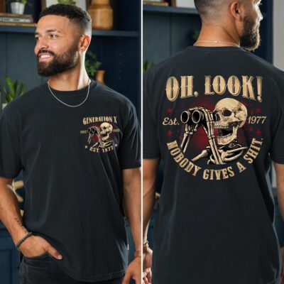 Alternative view of Oh Look Nobody Gives A Shit Funny Skull Skeleton Gen X Est. 1977 Printed On 2 Sides T-Shirt