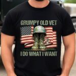 Grumpy Old Vet I Do What I Want Funny US Veteran T-Shirt - Veteran Gifts For Men