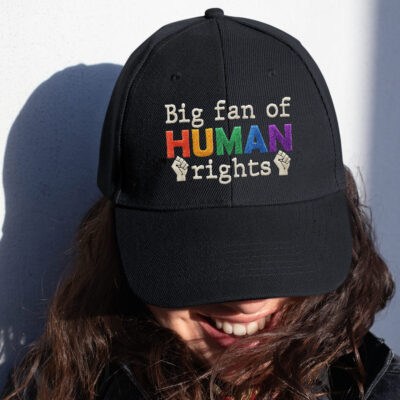 Big Fan Of Human Rights Protest Political Embroidered Twill Hat Adjustable Cap For Men Women
