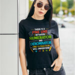 There Is a Fine Line Between Numerator and Denominator Only a Fraction Will Understand T-Shirt - Math Teacher V-Neck