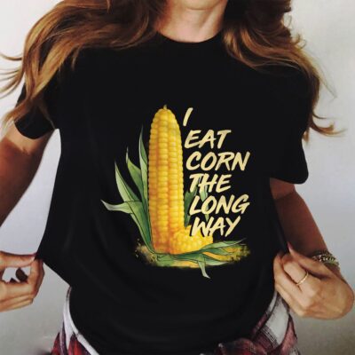 Alternative view of I Eat Corn The Long Way Funny Adult Humor Naughty Saying T-Shirt