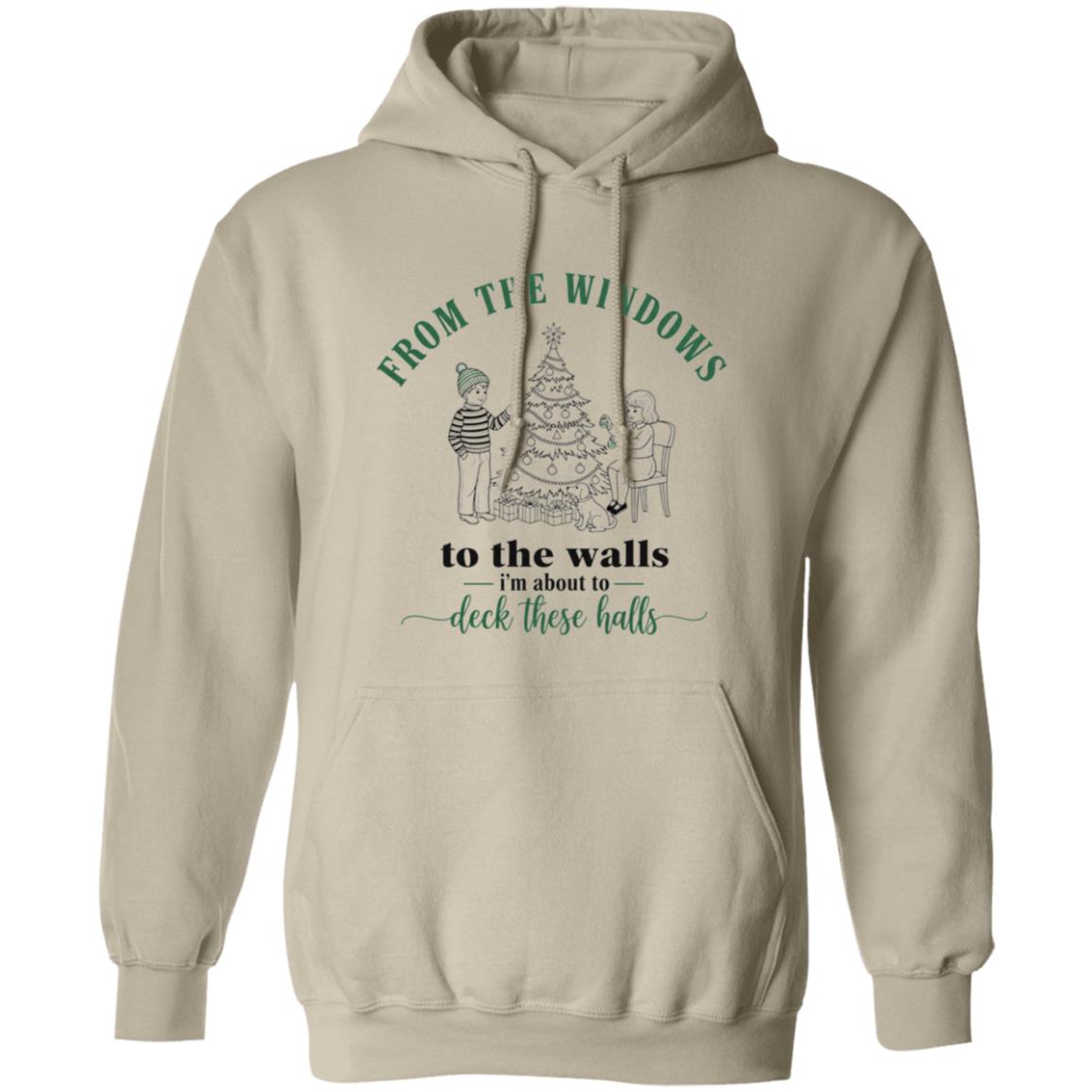 From The Windows to Walls I'm About Deck These Halls Xmas Hoodie Sweatshirt - Long Sleeve, Sand, Hoodie