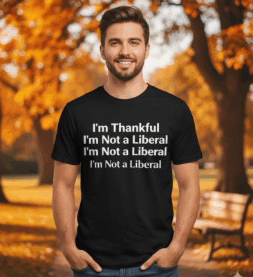 Alternative view of I’m Thankful I’m Not A Liberal Funny Thanksgiving Political T-Shirt - V-Neck Shirt