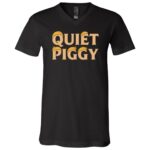 Quiet Piggy Funny T-Shirt, Black, V-Neck T-Shirt